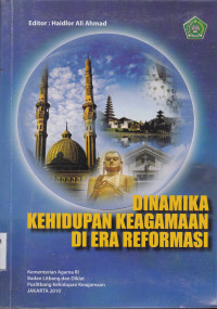 DINAMIKA KEHIDUPAN KEAGAMAAN DI ERA REFORMASI