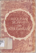 AL-QURAN SEJARAH DAN KEBUDAYAAN