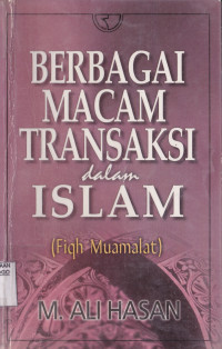 BERBAGAI MACAM TRANSAKSI DALAM ISLAM