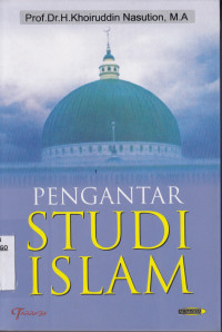 PENGANTAR STUDI ISLAM