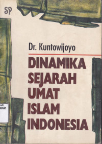 DINAMIKA SEJARAH UMAT ISLAM INDONESIA