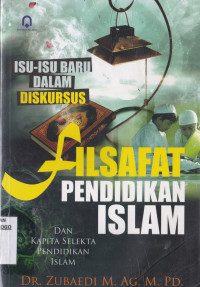 ISU-ISU BARU DALAM DISKURSUS FILSAFAT PENDIDIKAN ISLAM