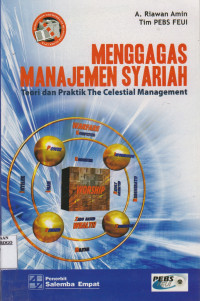 MENGGAGAS MANAJEMEN SYARIAH : TEORI DAN PRAKTIK THE CELESTIAL MANAGEMENT