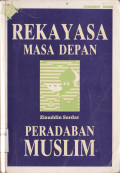 REKAYASA MASA DEPAN PERADABAN MUSLIM