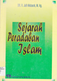 SEJARAH PERADABAN ISLAM : SEBUAH RINGKASAN