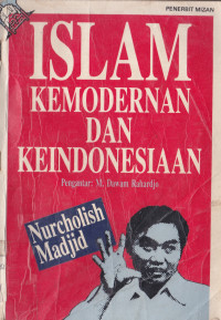 ISLAM KEMODERNAN DAN KEINDONESIAAN