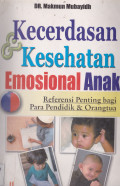 KECERDASAN & KESEHATAN EMOSIONAL ANAK