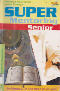 PANDUAN KEISLAMAN UNTUK REMAJA SUPER MENTORING SENIORï¿½