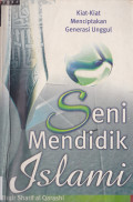 SENI MENDIDIK ISLAMI