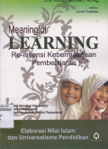 MEANINGFUL LEARNING RE-INVENSI KEBERMAKNAAN PEMBELAJARAN