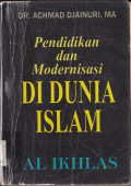 PENDIDIKAN DAN MODERNISASI DI DUNIA ISLAM