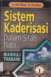 SISTEM KADERISASI DALAM SIRAH NABI JILID 1