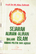 SEJARAH ALIRAN - ALIRAN DALAM ISLAM BIDANG POLITIK DAN AKIDAH