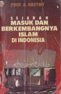 SEJARAH MASUK DAN BERKEMBANGNYA ISLAM DI INDONESIA