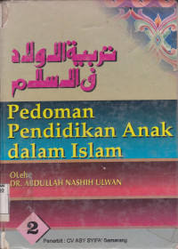 PEDOMAN PENDIDIKAN ANAK DALAM ISLAM JILID  2