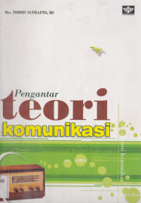 PENGANTAR TEORI KOMUNIKASI