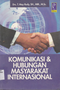 KOMUNIKASI & HUBUNGAN MASYARAKAT INTERNASIONAL