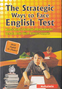 THE STRATEGIC WAYS TO FACE ENGLISH TEST