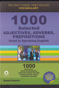 1000 SELECTED ADJECTIVES ADVERBS PREPOSITIONS USED IN SPEAKING ENGLISH