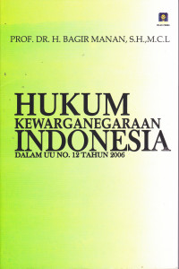 HUKUM KEWARGANEGARAAN INDONESIA DALAM UU NO 12 TAHUN 2006