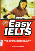 EASY IELTS: INTERNATIONAL ENGLISH LANGUAGE TESTING SYSTEM