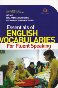 ESSENTIALS OF ENGLISH VOCABULARIES FOR FLUENT SPEAKING