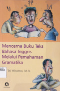 MENCERNA BUKU TEKS BAHASA INGGRIS MELALUI PEMAHAMAN GRAMATIKA