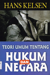 TEORI UMUM TENTANG HUKUM DAN NEGARA