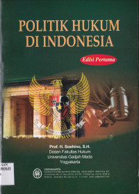 POLITIK HUKUM DI INDONESIA