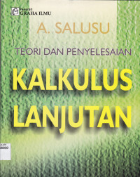 TEORI DAN PENYELESAIAN KALKULUS LANJUTAN