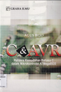 C&AVR.RAHASIA KEMUDAHAN BAHASA C DALAM MIKROKONTROLER ATMEGA8535