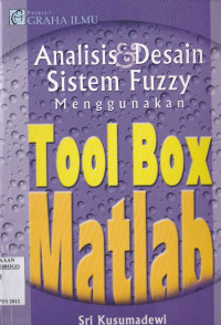 ANALISIS DESAIN SISTEM FUZZY MENGGUNAKAN TOOL BOX MATLAB