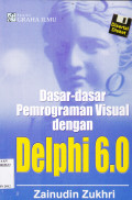 DASAR-DASAR PEMROGRAMAN VISUAL DENGAN DELPHI 6.0