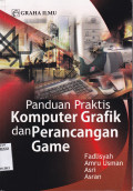 PANDUAN PRAKTIS KOMPUTER GRAFIK DAN PERANCANGAN GAME