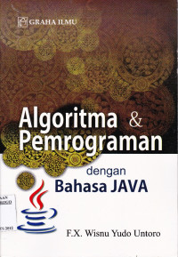 ALGORITMA DAN PEMROGRAMAN DENGAN BAHASA JAVA