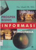 PROSPEK BISNIS INFORMASI DI INDONESIA