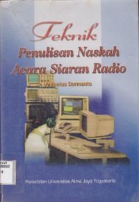 TEKNIK PENULISAN NASKAH ACARA SIARAN RADIO