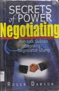 SECRETS OF POWER NEGOTIATING: RAHASIA SUKSES SEORANG NEGOSIATOR ULUNG