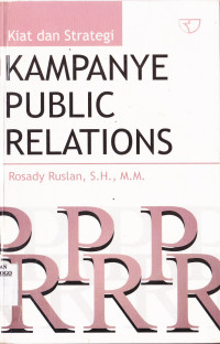 KIAT DAN STRATEGI KAMPANYE PUBLIC RELATIONS