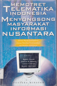 MEMOTRET TELEMATIKA IND. MENYONGSONG MASY. INFORMASI NUSANTARA