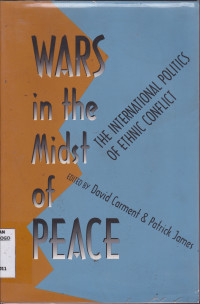 WARS IN THE MIDST OF PEACE