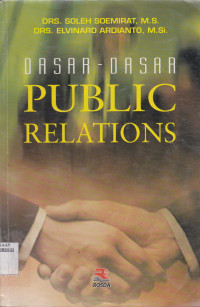 DASAR-DASAR PUBLIC RELATIONS