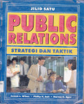 PUBLIC RELATIONS STRATEGI DAN TAKTIK JILID SATU