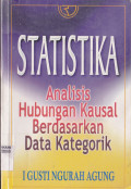 STATISTIKA  ANALISIS HUBUNGAN KAUSAL BERDASARKAN DATA KATEGORIK