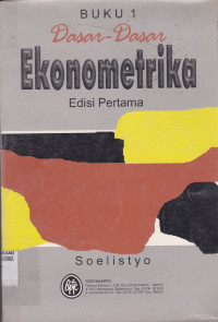 DASAR-DASAR EKONOMETRIKA BUKU I