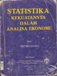 STATISTIKA KEKUATANNYA DALAM ANALISA EKONOMI