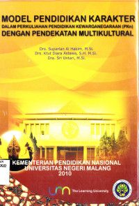 MODEL PENDIDIKAN KARAKTER DALAM PERKULIHAAN PENDIDIKAN KEWARGANEGARAAN (PKn) DENGAN PENDEKATAN MULTIKULTURAL