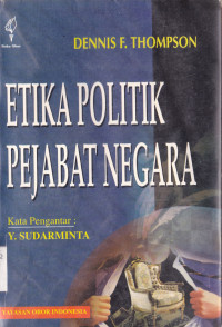 ETIKA POLITIK PEJABAT NEGARA