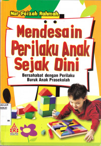 MEDESAIN PERILAKU ANAK SEJAK DINI