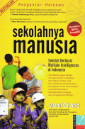 SEKOLAHNYA MANUSIA : SEKOLAH BERBASIS MULTIPLE INTELEGENCES DI INDONESIA